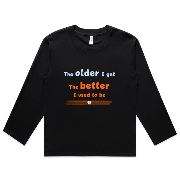 The Older I Get - Women's Long Sleeve Thumbnail